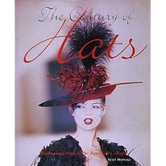 The Century of Hats: Headturning Style of the Twentieth Century