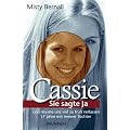 Cassie: Sie sagte Ja und mu�te uns viel zu fr�h verlassen. 17 Jahre mit meiner Tochter