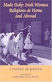 Irish Women Religious At Home And Abroad: Negotiating Identities