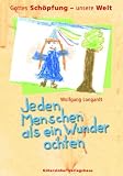 Produkt-Bild: Jeden Menschen als ein Wunder achten