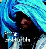 Sahara - Jean-Loic Le Quellec, Tiziana Baldizzone, Gianni Baldizzone, Jean-Loic Le Quellec