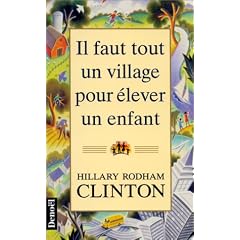 Il faut tout un village pour �lever un enfant