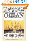 A Thread Across the Ocean: The Heroic Story of the Transatlantic Cable