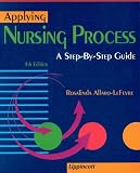 Applying Nursing Process: A Step-By-Step Guide
