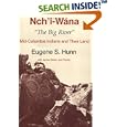 Nch'I-Wana, the Big River: Mid-Columbia Indians and Their Land by Eugene S. Hunn