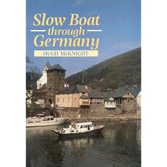 Slow Boat Through Germany (Sailmate): Hugh McKNight