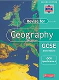Revise Geography GCSE: OCR Specification A (Heinemann Exam Success)