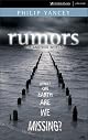 Rumors of Another World: What on Earth Are We Missing?