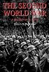 The Second World War: A World In Flames (Essential Histories Specials)