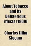 About Tobacco and Its Deleterious Effects (1909)