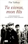 Tu vivras mon fils l'extraordinaire r...