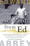 Postcards from Ed: Dispatches and Salvos from an American Iconoclast
