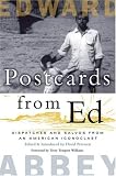 Postcards from Ed: Dispatches and Salvos from an American Iconoclast