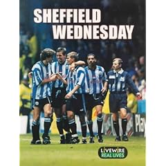 Livewire: Real Lives Sheffield Wednesday: (Livewire Real Lives): Real Lives