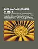 Produkt-Bild: Theravada Buddhism Writers: Henry Steel Olcott, Thomas William Rhys Davids, Buddhaghosa, Piya Tan, Ajahn Thate, Nanavira Thera