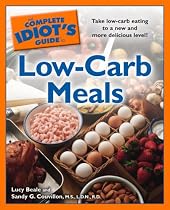 The Complete Idiot's Guide to Low-Carb Meals