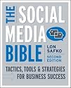 The Social Media Bible: Tactics, Tools, and Strategies for Business Success
