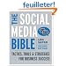 The Social Media Bible: Tactics, Tools, and Strategies for Business Success