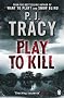 Play to Kill