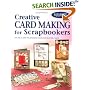 Creative Card Making for Scrapbookers (Memory Makers)