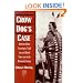Crow Dog's Case: American Indian Sovereignty, Tribal Law, and United States Law in the Nineteenth Century (Studies in North American Indian History)
