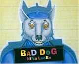 Bad Dog