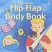 Flip Flap Body Book: "What Happens to Your Food?", "How are Babies Made?", "How Do Your Senses Work?" (Usborne Flip Flaps)