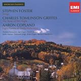 Foster; Griffes; Copland - American Classics