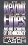 The Revolt of the Elites and the Betrayal of Democracy