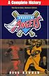 Anaheim Angels: A Complete History