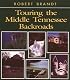 Touring the Middle Tennessee Backroads (Touring the Backroads)