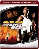Waist Deep (Combo HD DVD and Standard DVD) [HD DVD]