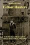 U-Boat Hunters: Code Breakers, Divers and the Defeat of the U-Boats 1914-1918