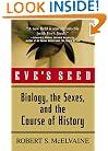 Eve's Seed: Biology, the Sexes, and the Course of History