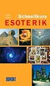 Schnellkurs Esoterik