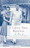 I Love You, Ronnie: The Letters of Ronald Reagan to Nancy Reagan