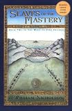 Slaves of the Mastery (Wind on Fire S.)