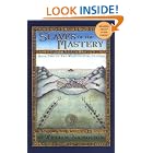 Slaves of the Mastery (Wind on Fire, Book 2) by  William Nicholson