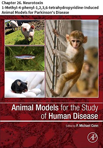 Animal Models for the Study of Human Disease: Chapter 26. Neurotoxin 1-Methyl-4-phenyl-1,2,3,6-tetrahydropyridine-Induced Animal Models for Parkinson's Disease