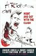 A Riot of Our Own: Night and Day with the Clash