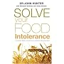 Solve Your Food Intolerance: A Practical Dietary Programme to Eliminate Food Intolerance