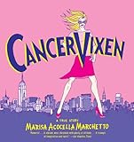Cancer Vixen: A True Story