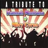 Tribute to Hannah Montana & Miley Cyrus