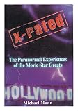 X-rated : the paranormal experiences of the movie star greats
