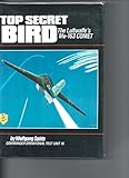 Top secret bird : the Luftwaffe's Me_163 COMET