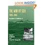 War at Sea 1939-45: Offensive 1st June 1944-14th August 1945 v.3, Pt. 2: Offensive 1st June 1944-14th August 1945 Vol 3, Pt. 2 (Official History of the Second World War)