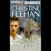 Burning Wild: Leopard Series, Book 3 | [Christine Feehan]