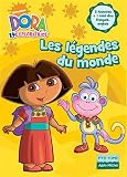 Dora l'exploratrice, Tome 8 : Les légendes du monde