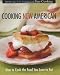 Books : Cooking New American : How to Cook the Food You Love to Eat