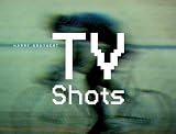 Harry Gruyaert: Story: TV Shots